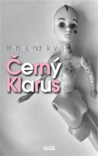 Haně Lundiakové vyšla další knížka, eroticko - sentimentální novela Černý Klarus 