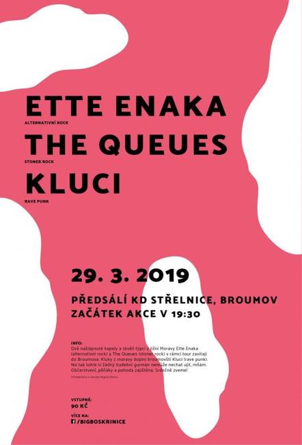 Ette Enaka, The Queues a Kluci na Střeláku