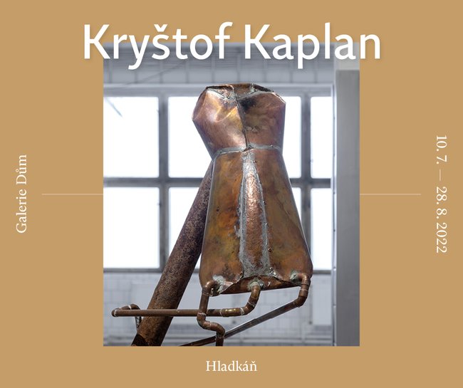 Nová výstava Kryštofa Kaplana v Galerii Dům