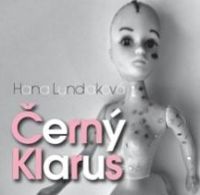 Haně Lundiakové vyšla další knížka, eroticko - sentimentální novela Černý Klarus 