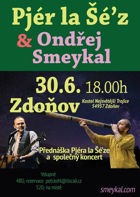 Pjér la Šé´z & Ondřej Smeykal ve Zdonově